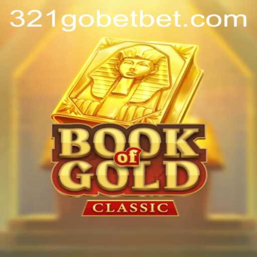 Explore the Fascinating World of 'Book of Gold Classic' with 321GOBET