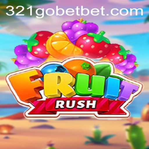 FruitRush: A Thrilling Adventure with 321GOBET