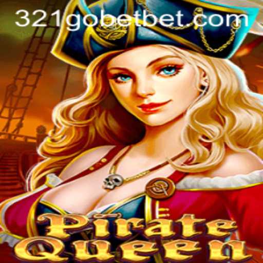 Explore Thrilling Adventures with PirateQueen and 321GOBET