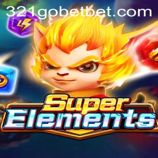 Exploring the Enchanting World of SuperElements: An Immersive Gaming Experience with 321GOBET